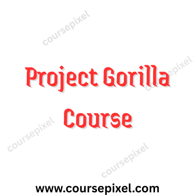 Project Gorilla Course Download